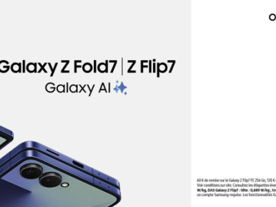 Les Galaxy Z FOLD 7 et Z FLIP 7 en préventes